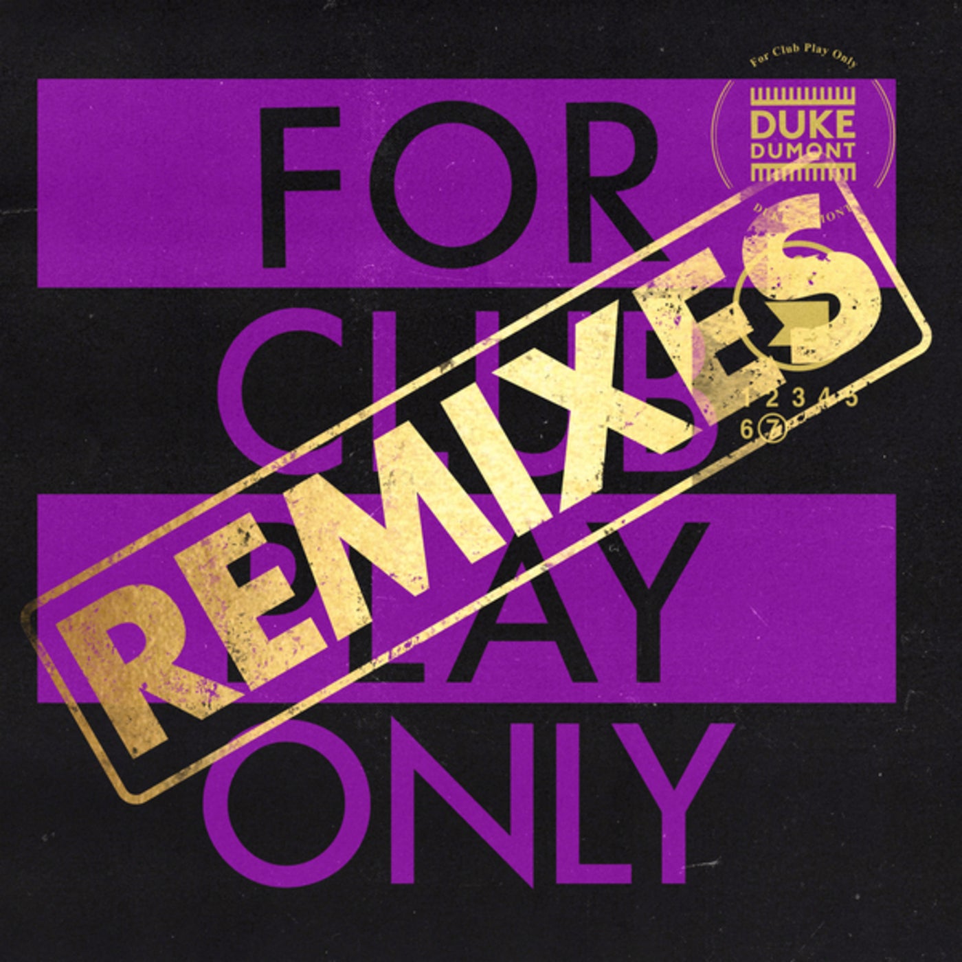 Duke Dumont – For Club Play Only, Pt. 7 (Remixes) [00602438844104]